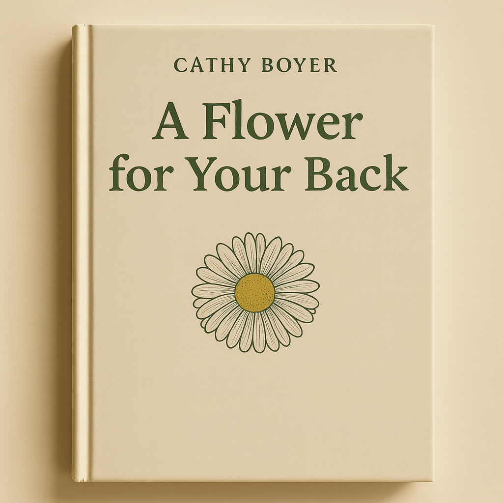 A Flower for Your Back