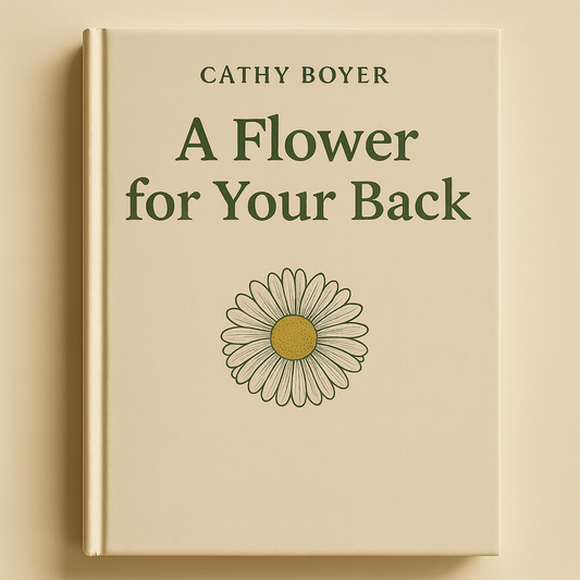 A Flower for Your Back